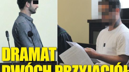DRAMAT DWÓCH PRZYJACIÓŁ. HISTORIA JAK Z FILMU. ALE TO ŻYCIE, NIE FABUŁA...