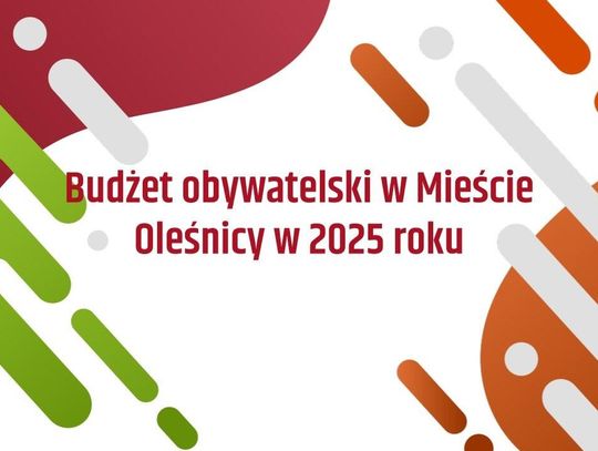 Mamy listę projektów, które wpłynęły do Oleśnickiego Budżetu Obywatelskiego 2025