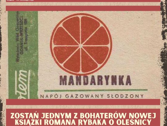 Powstaje książka o Oleśnicy w latach PRL -u. Pomóż ją napisać!