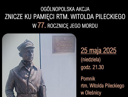 Spotkajmy się przy pomniku w rocznicę śmierci Pileckiego