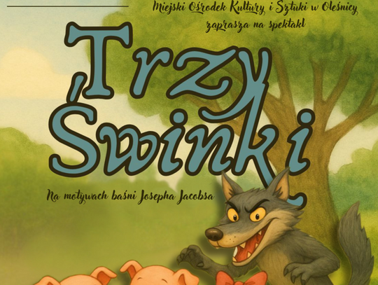 Spektakl dla dzieci „Trzy Świnki”. Warto się wybrać