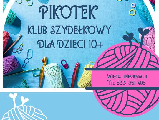 Klub szydełkowy Pikotek wraca do cyklicznych spotkań
