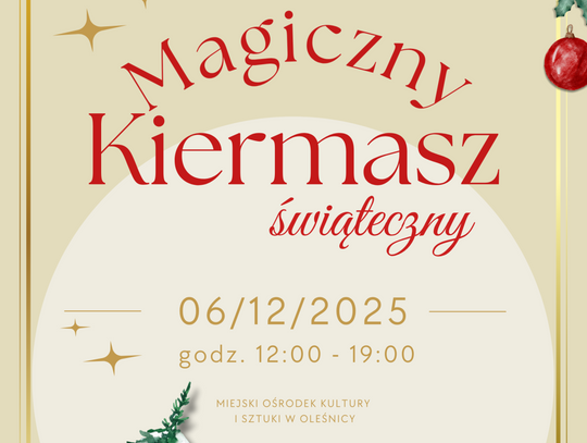 Magiczny Kiermasz Świąteczny zaprasza