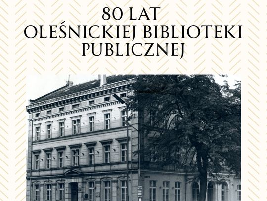 80 lat Oleśnickiej Biblioteki Publicznej na zdjęciach! Sentymentalna wystawa w Pod Pegazem