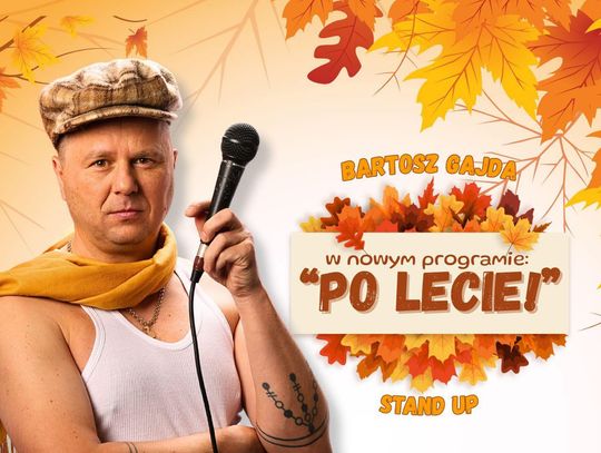 Śmiech gwarantowany! Bartosz Gajda wystąpi w Miłowicach