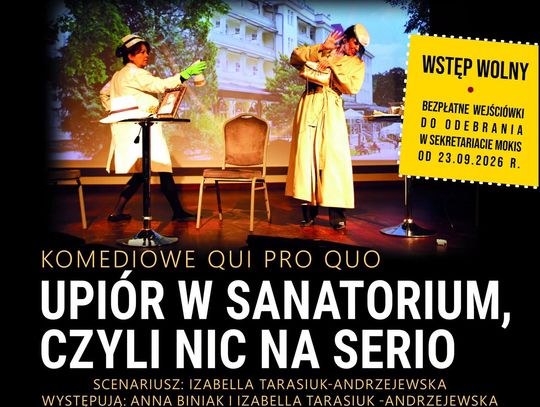 „Upiór w sanatorium, czyli nic na serio” – teatralna dawka humoru w Oleśnicy