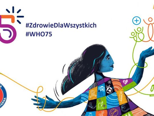 7 kwietnia - Światowy Dzień Zdrowia  pod hasłem „Zdrowie dla wszystkich”