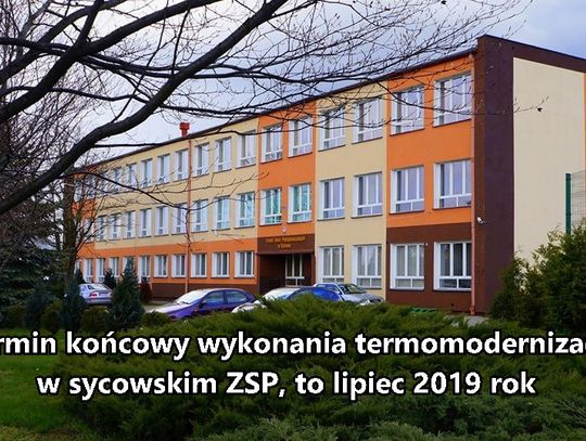 Będzie termomodernizacja ZSP w Sycowie