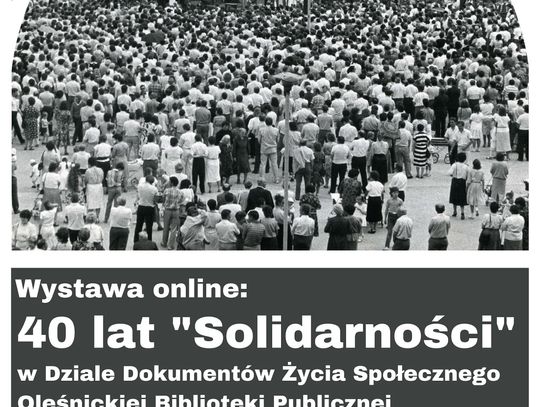 Biblioteka w Oleśnicy zaprasza na wystawę "40 lat "Solidarności"