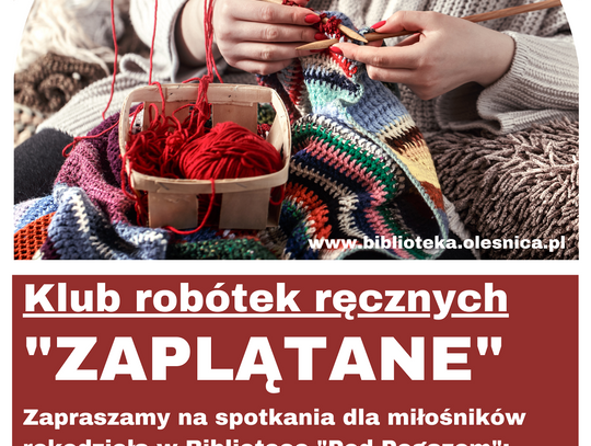 Biblioteka zaprasza na spotkania klubu "Zaplątane"