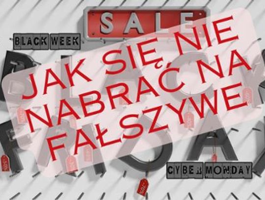 Black Week, Black Friday, Cyber Monday – nie daj się oszukać!