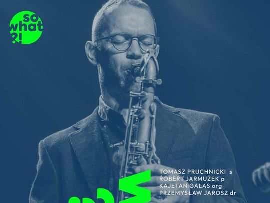 Jazzowy wieczór z Tomasz Pruchnicki Quartet