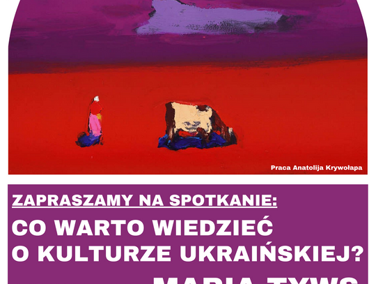 Co warto wiedzieć o kulturze ukraińskiej? Що варто знати про українську культуру?