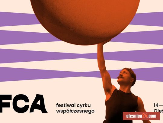 Cyrk opanuje ulice Oleśnicy! Festiwal OFCA wraca na trzy dni pełne magii i emocji
