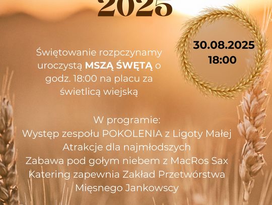 A może na dożynki do Ligoty Małej?