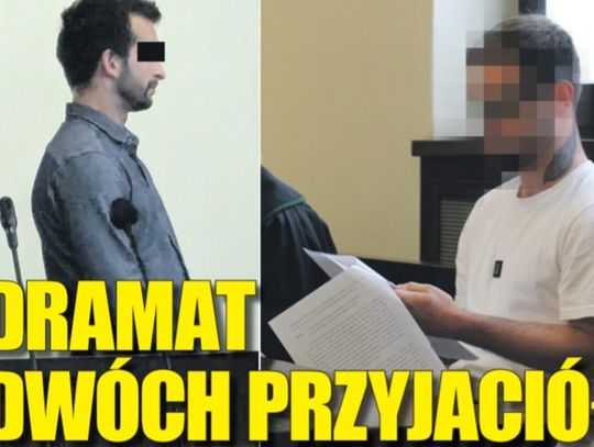 DRAMAT DWÓCH PRZYJACIÓŁ. HISTORIA JAK Z FILMU. ALE TO ŻYCIE, NIE FABUŁA...