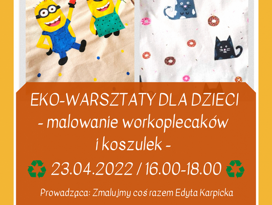 Eko-warsztaty dla dzieci – malowanie workoplecaków i koszulek