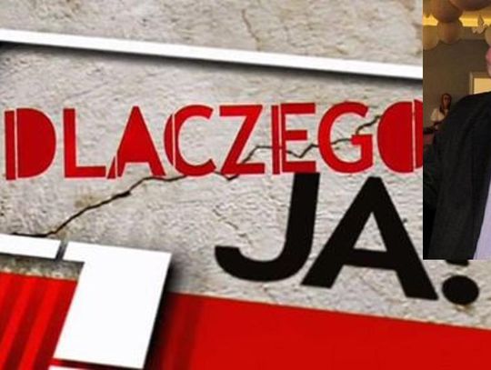 Eks-radny z Oleśnicy w "Dlaczego ja?"