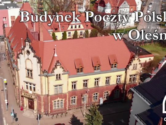 Historia budynku poczty w Oleśnicy (WIDEO)