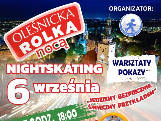 Oleśnicka Rolka Nocą - szykujcie się do jazdy