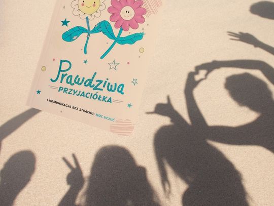Jak znaleźć prawdziwą przyjaciółkę? 9 ważnych prawd, które warto poznać