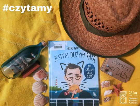 "Jestem dużym tatą, ale czasami udaję kota”...
