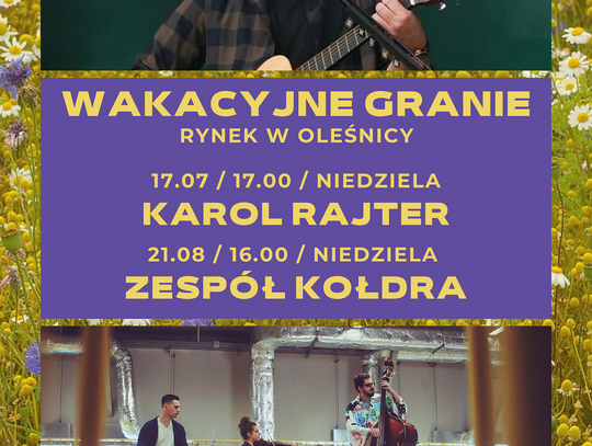 Karol Rajter, czyli wakacyjne granie w Oleśnicy