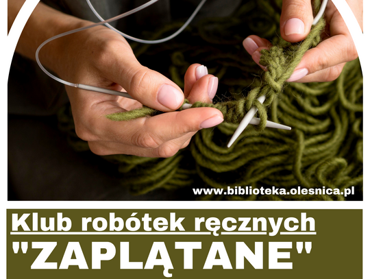 Klub Robótek Ręcznych "Zaplątane" zaprasza na spotkanie