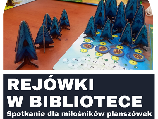 Kolejne "Rejówki w bibliotece"