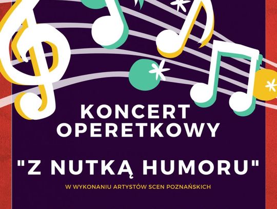 Koncert operetkowy "Z nutką humoru" w Oleśnicy