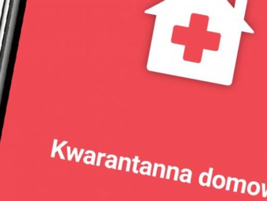 Korzystaj z aplikacji "Kwarantanna domowa"
