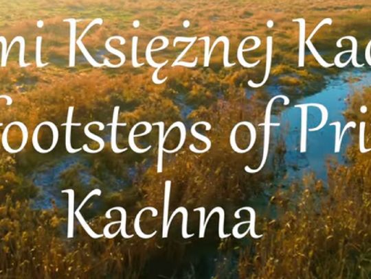 Krzysztof Burzyński podąża śladami księżnej Kachny (WIDEO)