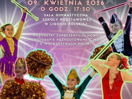 Mażoretki Ligotki porwą Ligotę! Nowe choreografie na pokazie