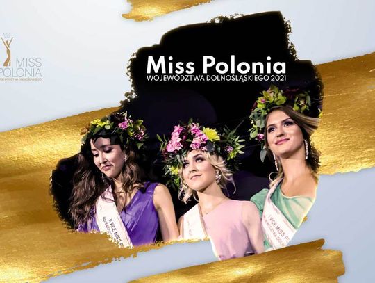 Miss Polonia Województwa Dolnośląskiego 2021. Rozpoczęły się zgłoszenia do najstarszego Konkursu w Polsce