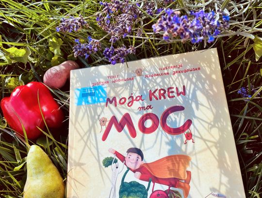  „Moja krew ma moc” - rzecz tym razem nie o krwiodawstwie...