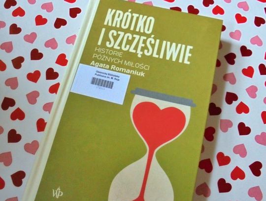Na weekend książka o uczuciach, które zdarzają, kiedy już się ich wcale nie spodziewamy!