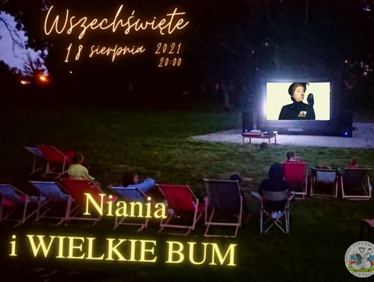 „Niania i wielkie bum” – kino plenerowe we Wszechświętem