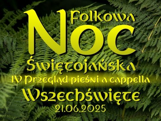 Noc świętojańska - będą śpiewy a capella