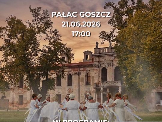 Noc Świętojańska w Pałacu Goszcz