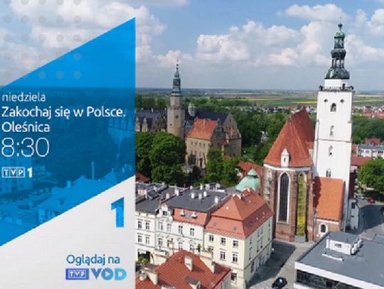 Oleśnica w programie TVP "Zakochaj się w Polsce"