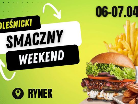 Oleśnicki smaczny weekend przed nami