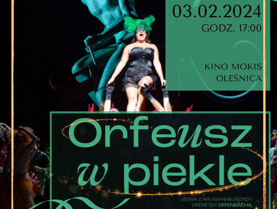 Oleśnickie Spotkania Muzyczne - kinowy koncert ,,Orfeusz w piekle"