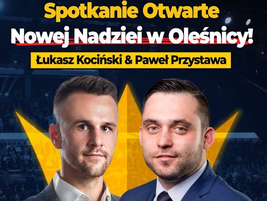 Otwarte spotkanie Konfederacji Nowej Nadziei odbędzie się w Oleśnicy