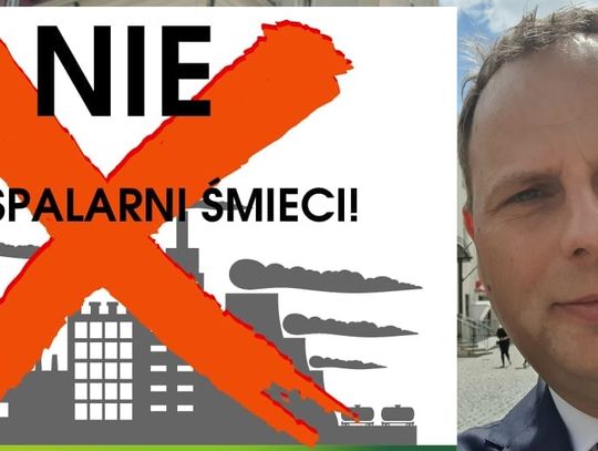 Parlamentarzysta PiS z interwencją poselską w sprawie spalarni
