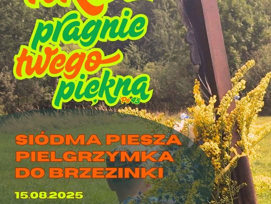 Pielgrzymka do Brzezinki ruszy siódmy raz