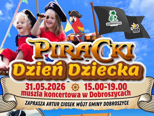 Piracki Dzień Dziecka w Dobroszycach! Szable w dłoń – największa piracka impreza roku