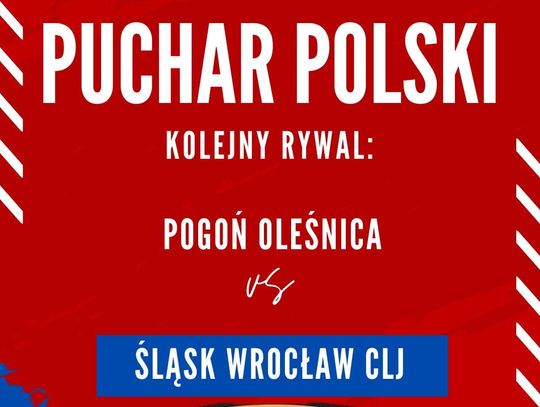 Pogoń w Pucharze zagra ze Śląskiem Wrocław