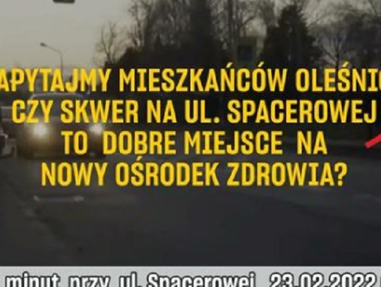 Polska 2050 krytykuje decyzję o budowie przychodni na Spacerowej w Oleśnicy (WIDEO)