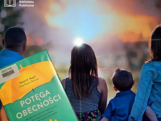 "Potęga obecności" to jedna z tych książek, które powinien przeczytać każdy rodzic!