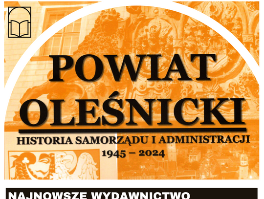 Poznaj historię powiatu oleśnickiego